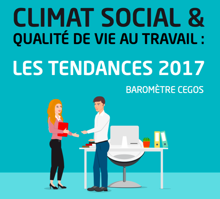 Climat Social Et Qualité De Vie Au Travail Baromètre Cegos 2017firps Fédération Des